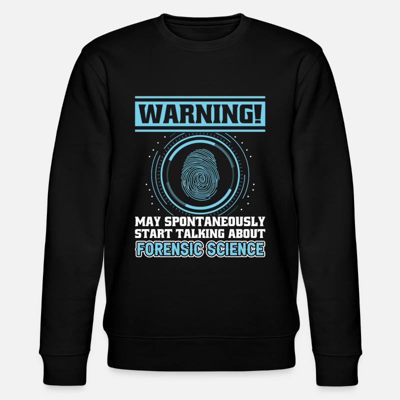 Parlez de science médico-légale - Sweat bio CHANGER Stanley/Stella Unisexe - noir