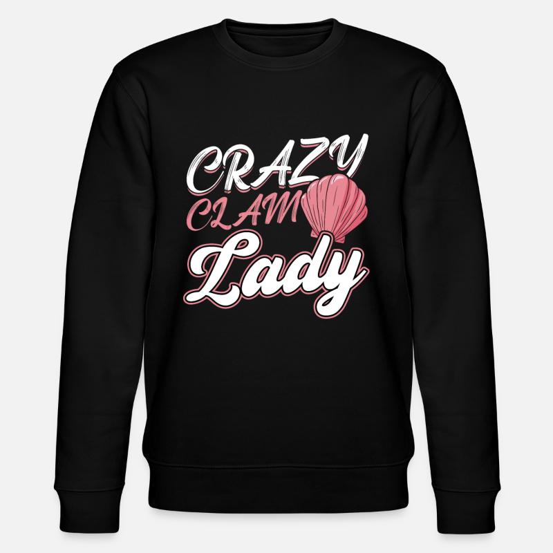 Crazy Clam Lady - Shelling - Stanley/Stella CHANGER Unisex Organic Sweatshirt - black