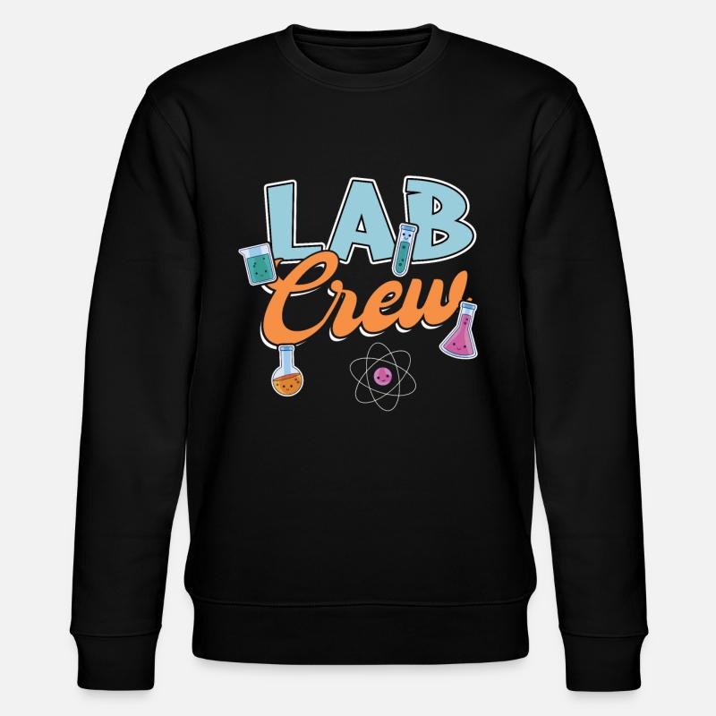 Lab Crew - Science Birthday - Stanley/Stella CHANGER Unisex Organic Sweatshirt - black