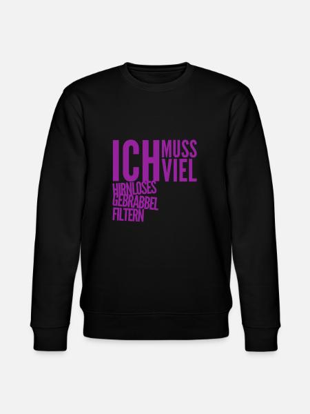 es wird viel Blödsinn erzählt - Stanley/Stella Unisex Bio-Sweatshirt CHANGER - Schwarz