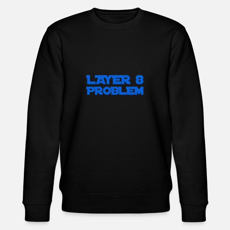 Layer 8 ist problemeatisch - Stanley/Stella Unisex Bio-Sweatshirt CHANGER - Schwarz