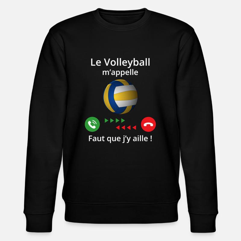le volleyball m'appelle - Sweat bio CHANGER Stanley/Stella Unisexe - noir
