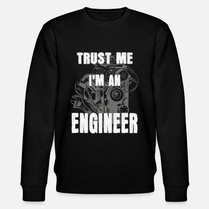 I’m an engineer - Sweat bio CHANGER Stanley/Stella Unisexe - noir