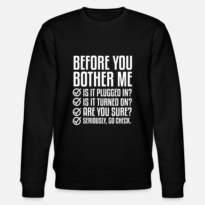 Before you bother me - Stanley/Stella CHANGER Unisex Organic Sweatshirt - black