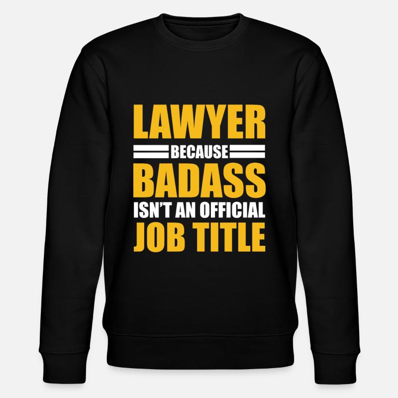Rechtsanwalt, Anwalt Badass - Stanley/Stella Unisex Bio-Sweatshirt CHANGER  - Schwarz
