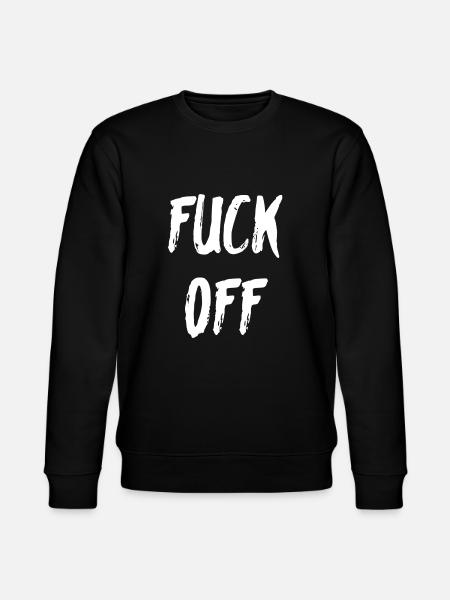 Fuck off - Stanley/Stella CHANGER Unisex Organic Sweatshirt - black