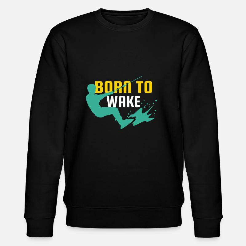 Wakeboard Né pour Wakeboarder Wakeboarding - Sweat bio CHANGER Stanley/Stella Unisexe - noir