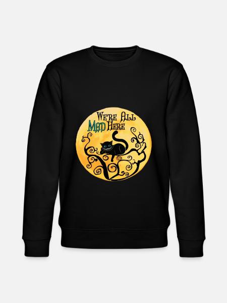 We're All Mad Here - Cheshire Cat - Stanley/Stella CHANGER Unisex Organic Sweatshirt - black