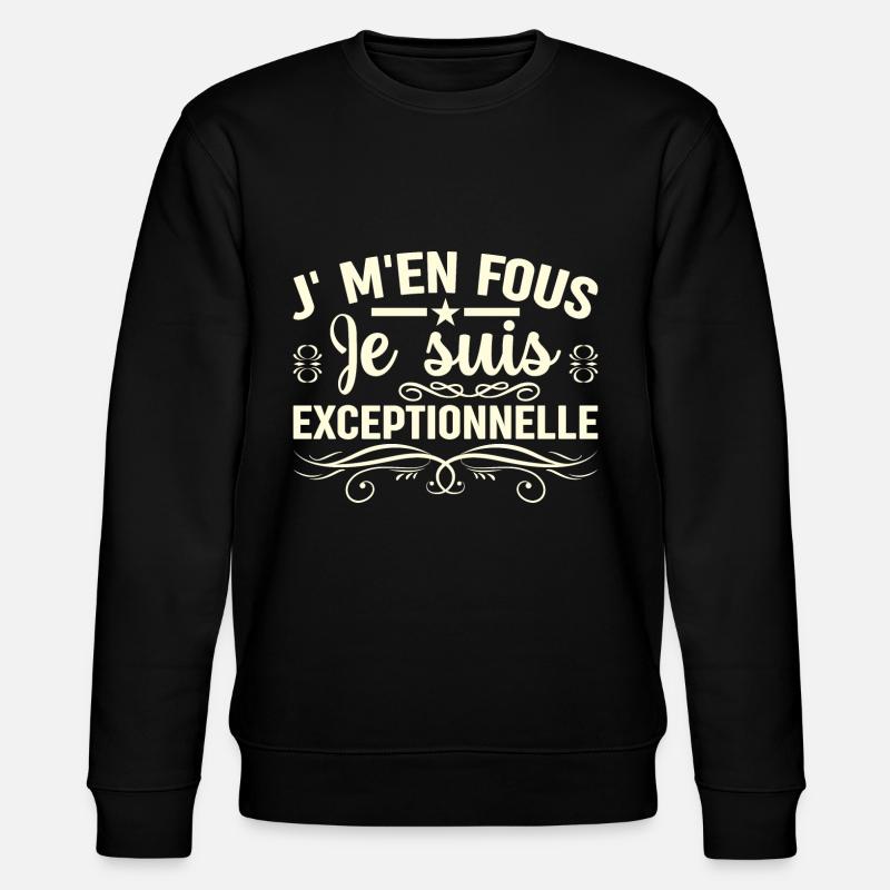 JE SUIS exceptionnelle - Sweat bio CHANGER Stanley/Stella Unisexe - noir