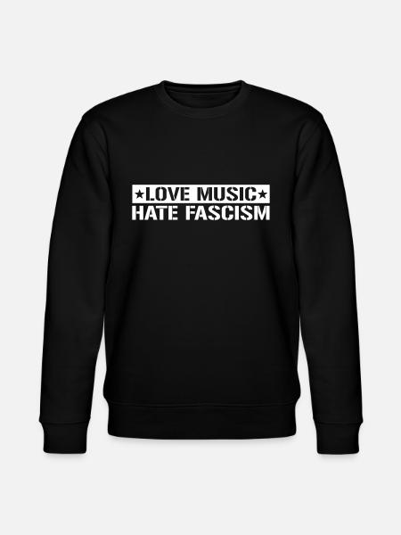 Aime la musique déteste le fascisme - Sweat bio CHANGER Stanley/Stella Unisexe - noir