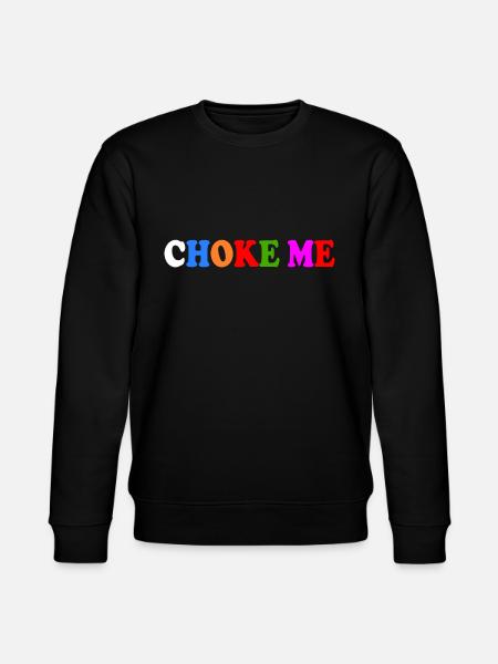 Choke me - Stanley/Stella Unisex Bio-Sweatshirt CHANGER  - Schwarz