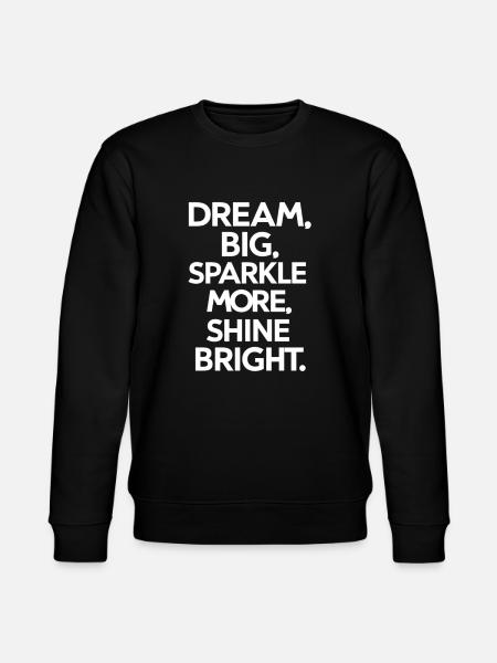 Träume Groß Strahle Hell - Stanley/Stella Unisex Bio-Sweatshirt CHANGER - Schwarz