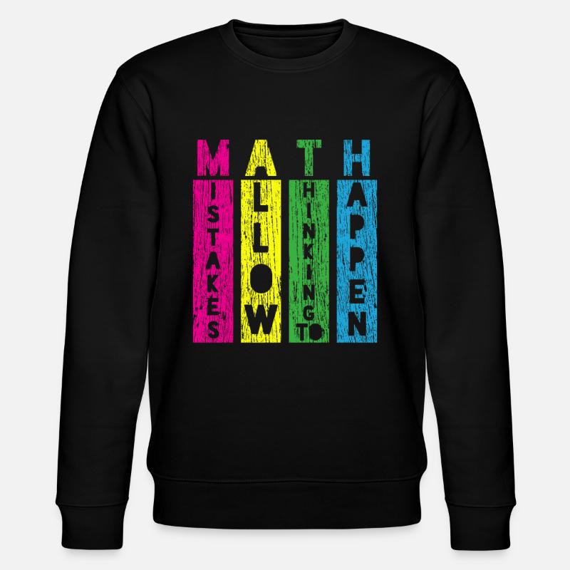 Math teacher design - Stanley/Stella CHANGER Unisex Organic Sweatshirt - black