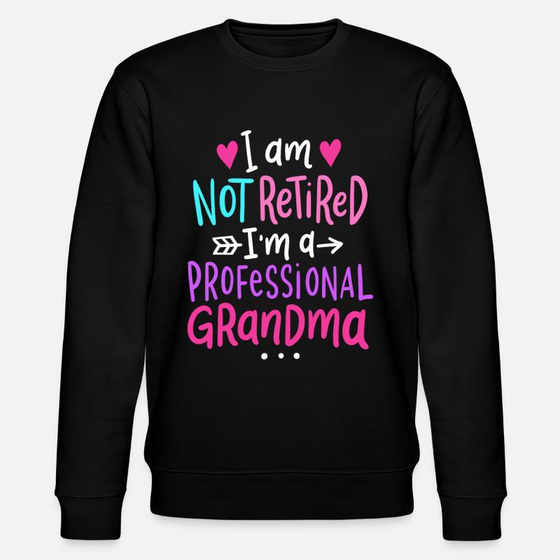 Grand-mère retraitée grand-mère - Sweat bio CHANGER Stanley/Stella Unisexe - noir