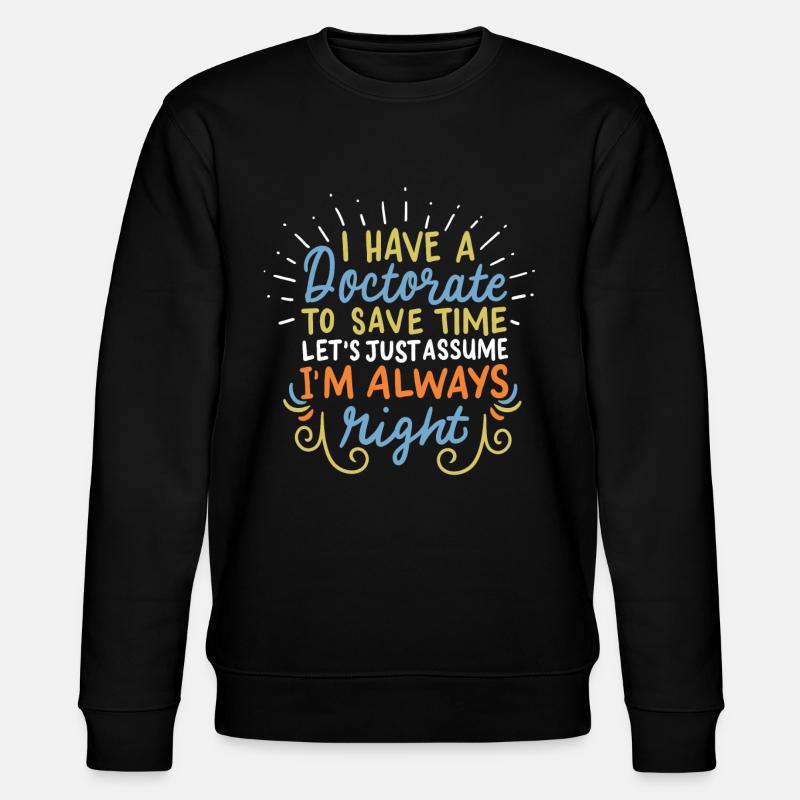 Dr. Ph.d.-studerende - Stanley/Stella økologisk unisex-sweatshirt CHANGER  - sort