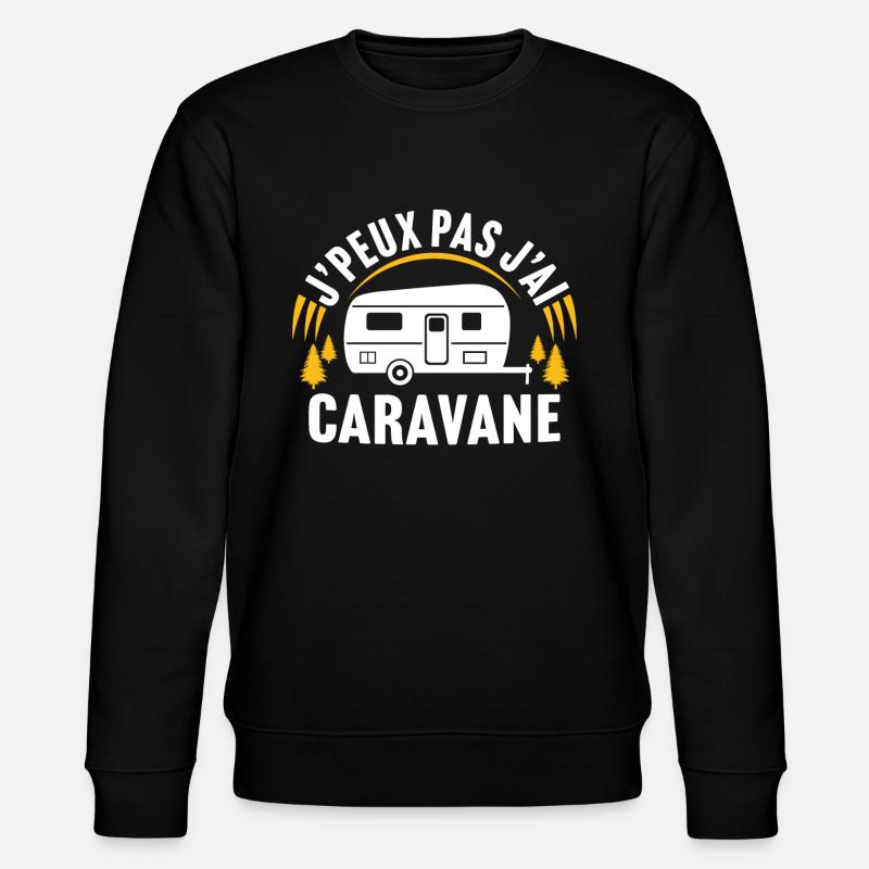 J'peux pas j'ai caravane - Sweat bio CHANGER Stanley/Stella Unisexe - noir