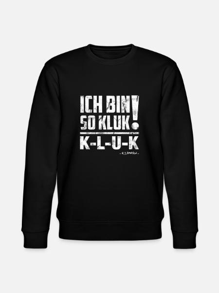 I am so Kluk - KLUK; Homer saying - Stanley/Stella CHANGER Unisex Organic Sweatshirt - black