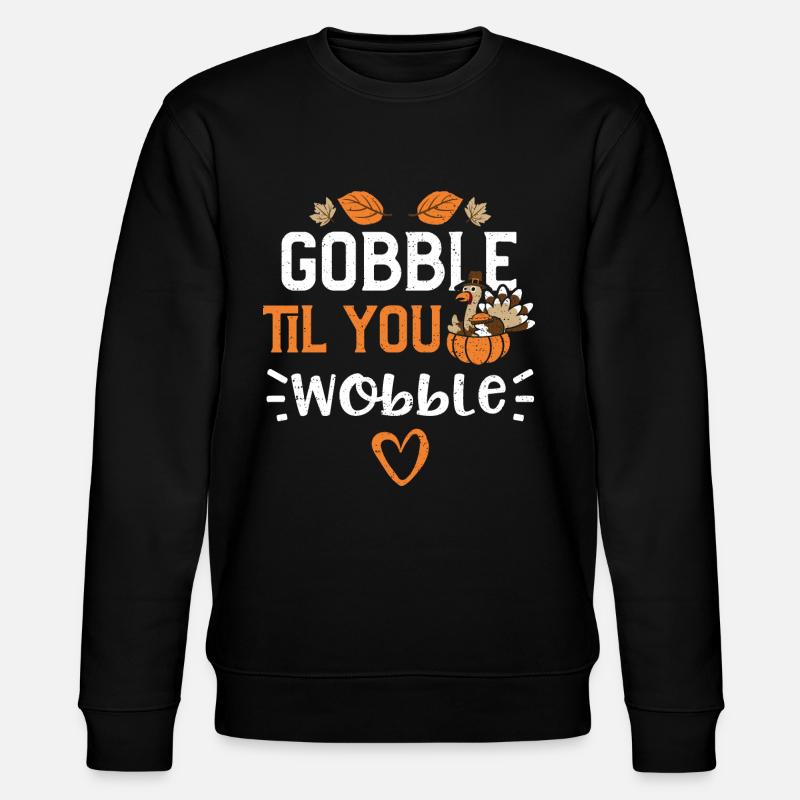 Gobble Til You Wobble - Stanley/Stella Unisex Bio-Sweatshirt CHANGER  - Schwarz