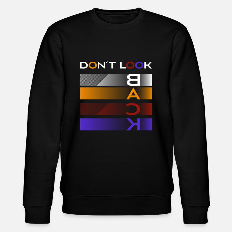 Dont look back - Stanley/Stella Unisex Bio-Sweatshirt CHANGER  - Schwarz