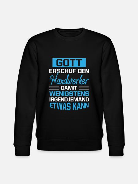 Gott Erschuf Handwerker Geschenk - Stanley/Stella Unisex Bio-Sweatshirt CHANGER  - Schwarz
