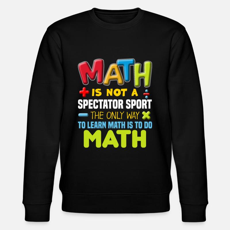 Math teacher teacher - Stanley/Stella CHANGER Unisex Organic Sweatshirt - black