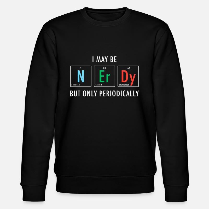 Nerdy Nerd Science - Stanley/Stella Unisex Bio-Sweatshirt CHANGER  - Schwarz
