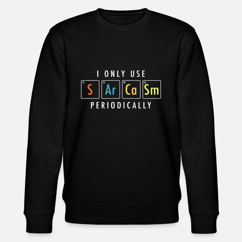 Sarkasmus - Stanley/Stella Unisex Bio-Sweatshirt CHANGER  - Schwarz