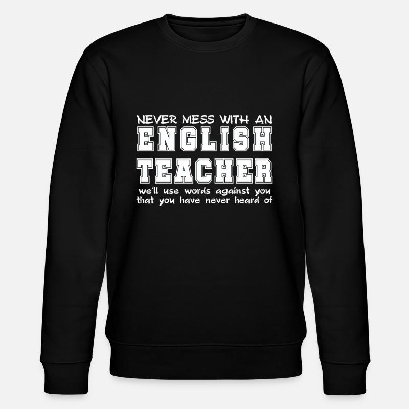 Teacher - Stanley/Stella CHANGER Unisex Organic Sweatshirt - black