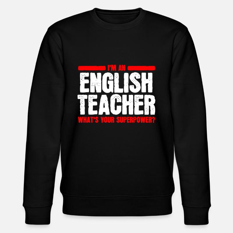 Prof d'anglais prof d'anglais - Sweat bio CHANGER Stanley/Stella Unisexe - noir