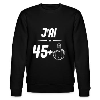 j ai 45 + doigt d honneur - Sweat bio CHANGER Stanley/Stella Unisexe - noir - Devant - Nik (191cm) & Marisol (170cm)
