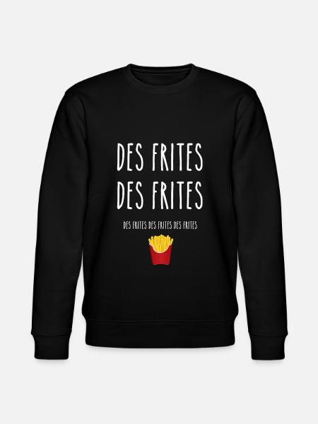 des frites des frites des frites - Sweat bio CHANGER Stanley/Stella Unisexe - noir