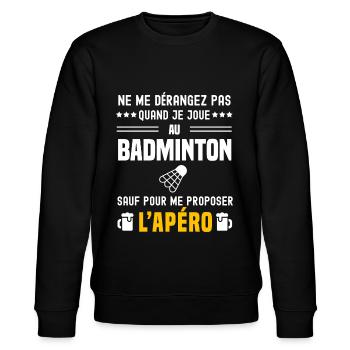 badminton ne dérangez pas sauf apéro - Sweat bio CHANGER Stanley/Stella Unisexe - noir - Devant - Nik (191cm) & Marisol (170cm)