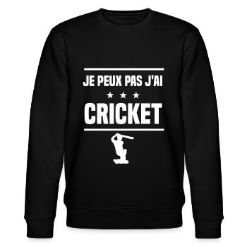 Je Peux Pas J'ai cricket humour batteur - Sweat bio CHANGER Stanley/Stella Unisexe - noir - Devant - Nik (191cm) & Marisol (170cm)