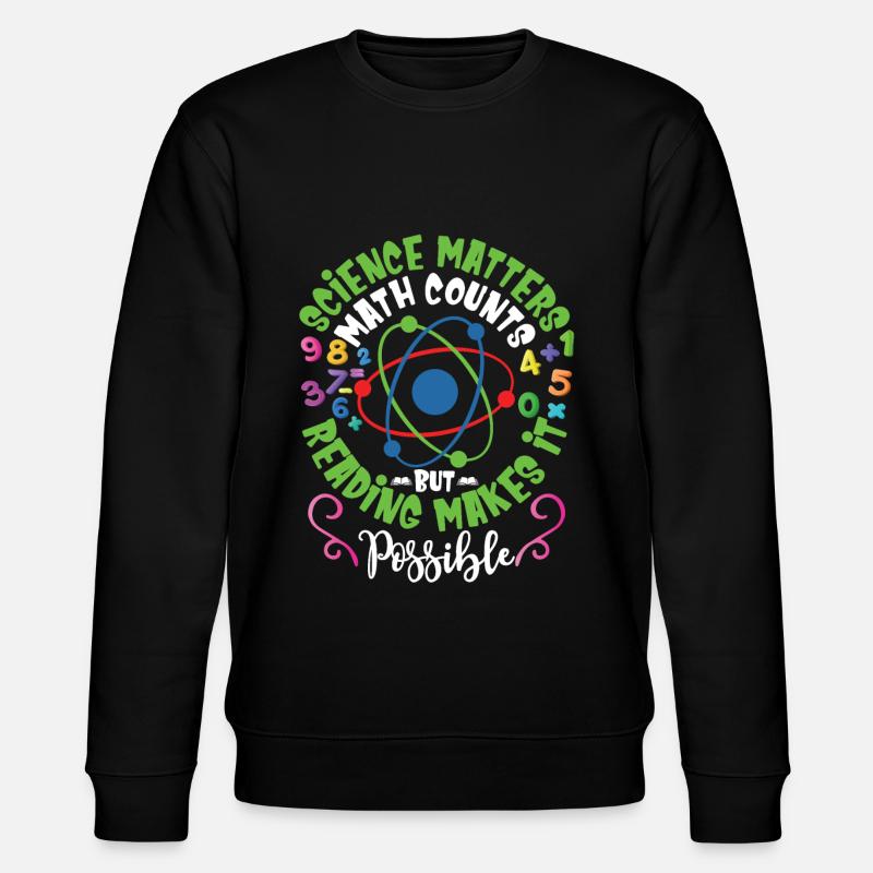 Science Matters Math Counts - Stanley/Stella CHANGER Unisex Organic Sweatshirt - black