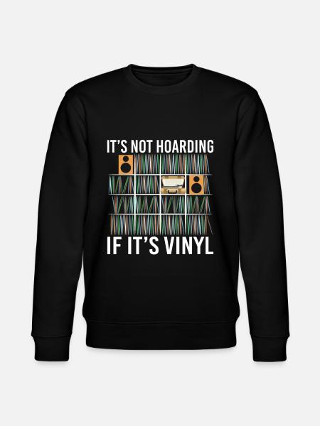 Det er ikke hamstring hvis det er vinyl vintage poster - Stanley/Stella CHANGER økologisk unisex-sweatshirt - svart