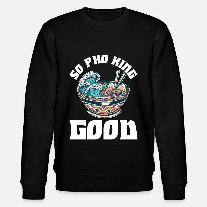 Pho King Good Pho Geschenk - Stanley/Stella Unisex Bio-Sweatshirt CHANGER  - Schwarz