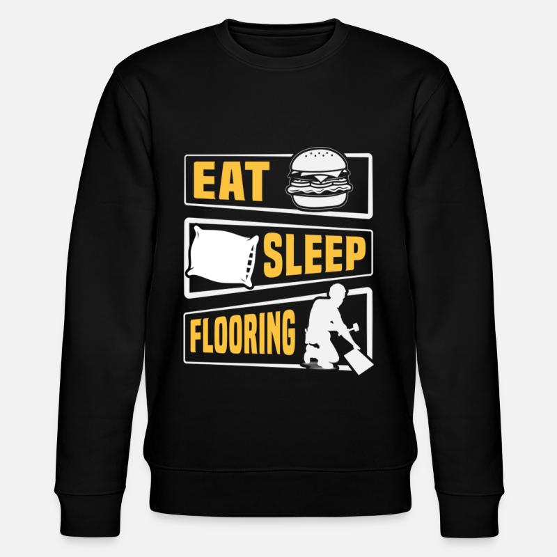 Eat Sleep Flooring Installer - Stanley/Stella CHANGER Unisex Organic Sweatshirt - black