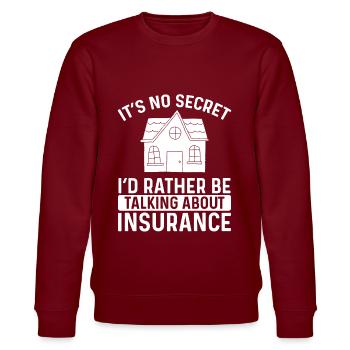 Insurance Agent It no Secret Life Insurance Broker - Stanley/Stella CHANGER Unisex Organic Sweatshirt - burgundy - Front - Nik (191cm) & Marisol (170cm)