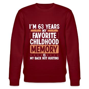 63 Year Old Humor Childhood Memory Funny Idea - Stanley/Stella Unisex Bio-Sweatshirt CHANGER  - Burgunderrot - Vorne - Nik (191cm) & Marisol (170cm)