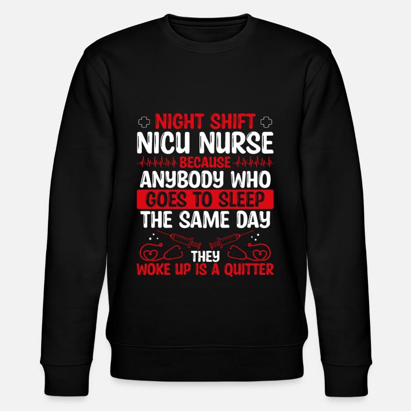 Night Shift Nicu Nurse Nursing - Stanley/Stella Unisex Bio-Sweatshirt CHANGER - Schwarz