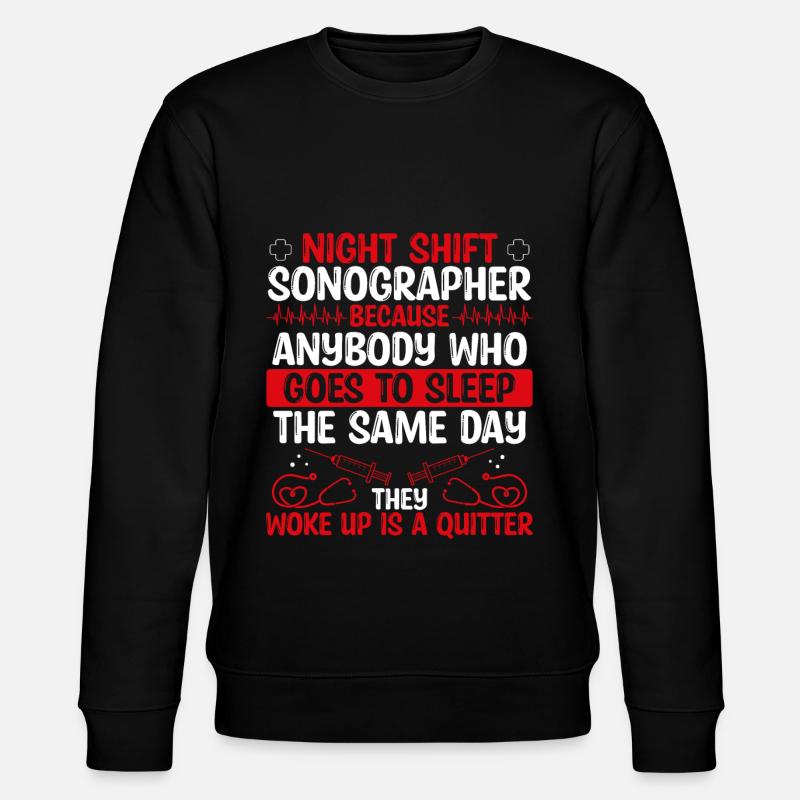 Night Shift Sonographer Nursing - Stanley/Stella Unisex Bio-Sweatshirt CHANGER  - Schwarz