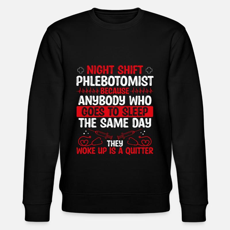 Night Shift Phlebotomist Doctor - Stanley/Stella Unisex Bio-Sweatshirt CHANGER  - Schwarz