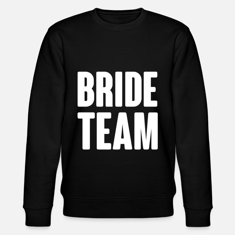 Équipe de la mariée - Sweat bio CHANGER Stanley/Stella Unisexe - noir