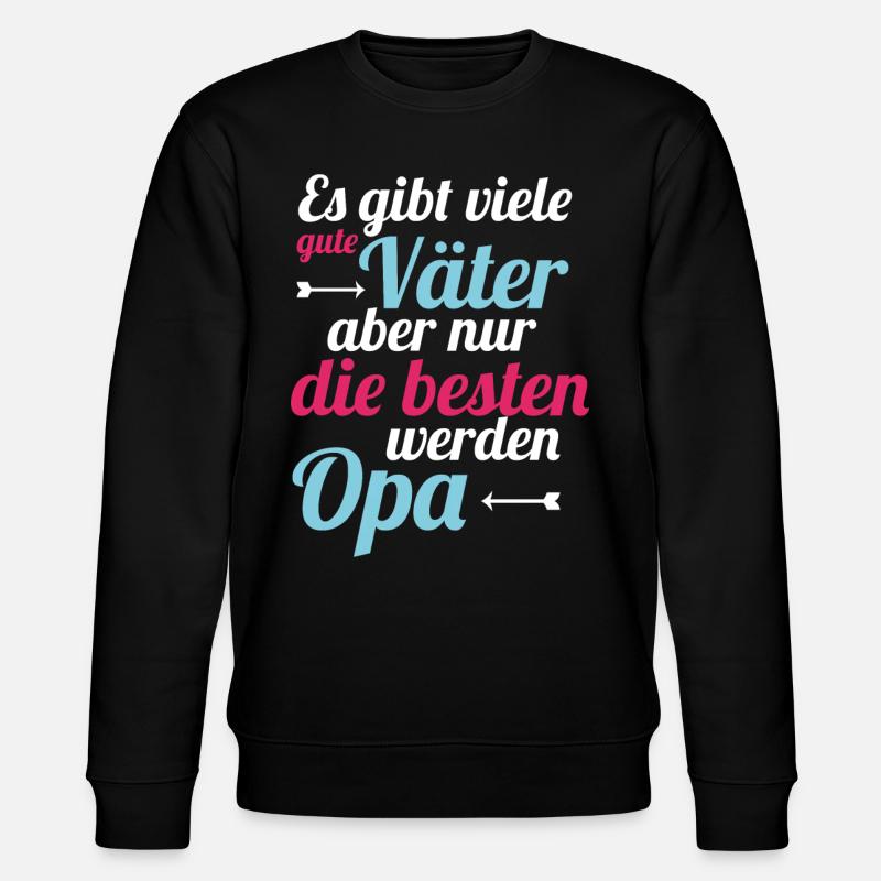Vater sein - Opa werden - Stanley/Stella Unisex Bio-Sweatshirt CHANGER  - Schwarz