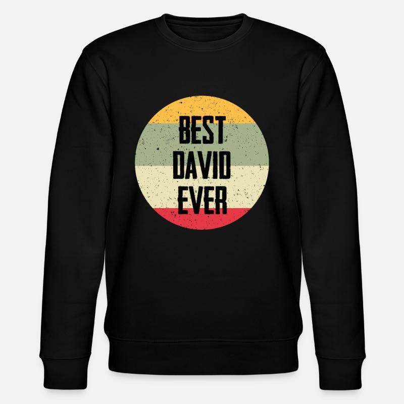 Best David Ever - Stanley/Stella Unisex Bio-Sweatshirt CHANGER  - Schwarz