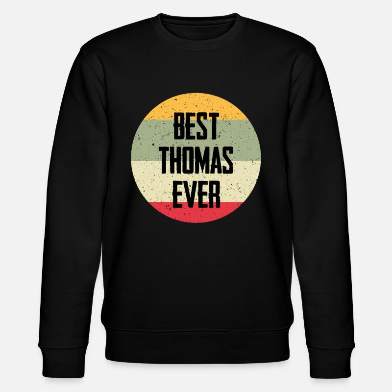 Best Thomas Ever - Stanley/Stella Unisex Bio-Sweatshirt CHANGER  - Schwarz