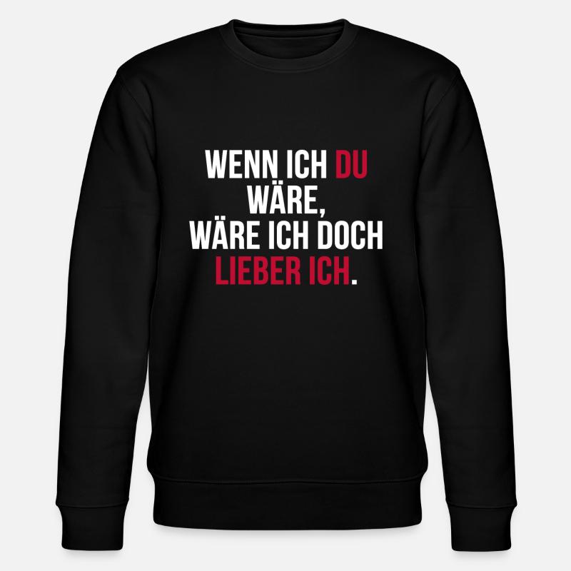 Lustiger Spruch Arrogant Witziges Spaß - Stanley/Stella Unisex Bio-Sweatshirt CHANGER - Schwarz