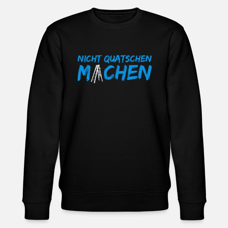 Nicht quatschen – Machen! - Stanley/Stella Unisex Bio-Sweatshirt CHANGER  - Schwarz