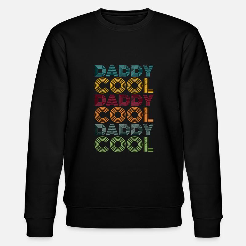 Daddy Cool Father Retro - Stanley/Stella CHANGER Unisex Organic Sweatshirt - black