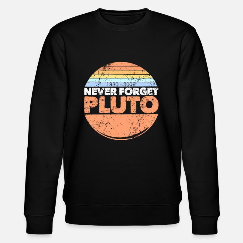 never forget pluto - Stanley/Stella Unisex Bio-Sweatshirt CHANGER  - Schwarz